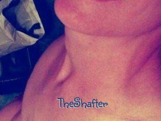 TheShafter