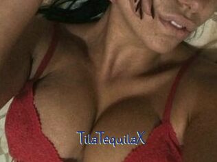 TilaTequilaX