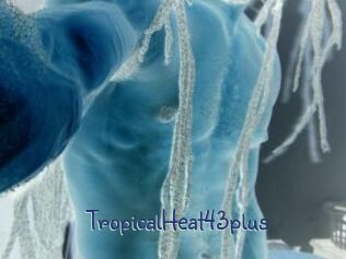 TropicalHeat43plus