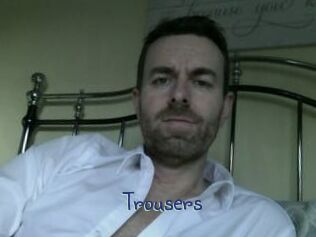 Trousers