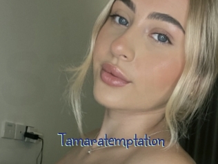 Tamaratemptation