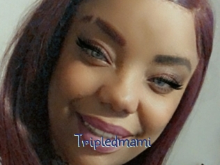 Tripledmami