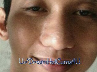 UrDreamHotCums4U