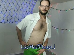 UseMe2PleaseU