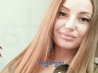 Vulgargirl