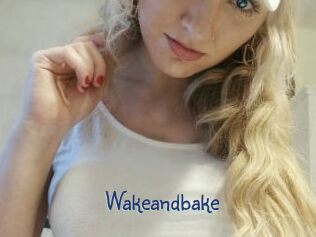 Wakeandbake